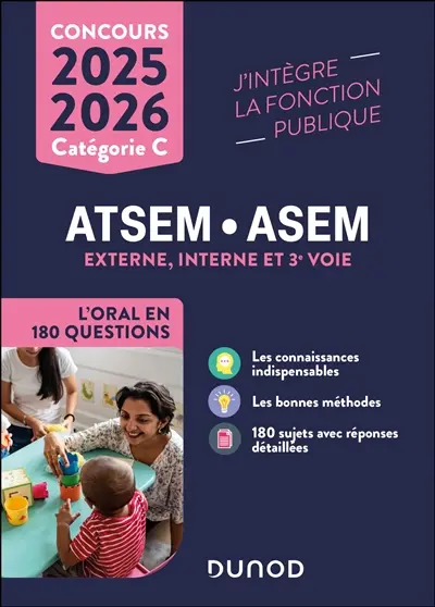 ATSEM, ASEM, externe, interne et 3e voie : l'oral en 180 questions : concours catégorie C, 2025-2026