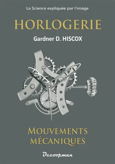 Horlogerie : mouvements mécaniques