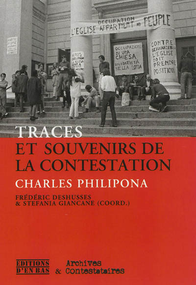 Traces et souvenirs de la contestation : Charles Philipona : archives militantes