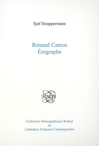 Renaud Camus : érographe