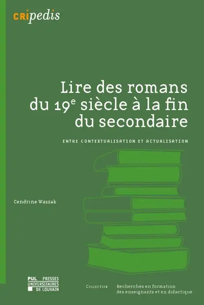 Lire des romans du 19e siècle à la fin du secondaire : entre contextualisation et actualisation