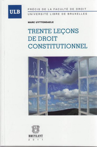 Trente leçons de droit constitutionnel