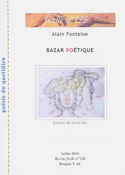 Ficelle, n° 126. Bazar poétique