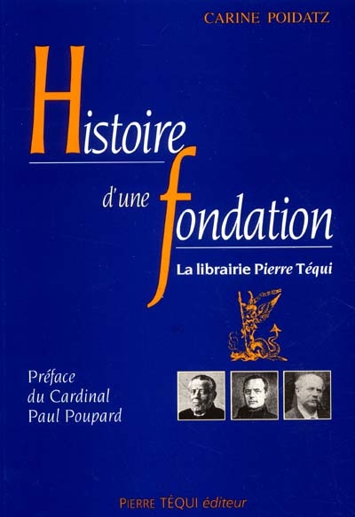La librairie Pierre Téqui : histoire d'une fondation
