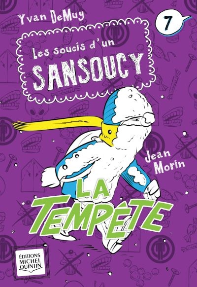 Les soucis d'un Sansoucy. Vol. 7. La tempête