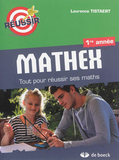 Mathex, 1re année : tout pour réussir ses maths