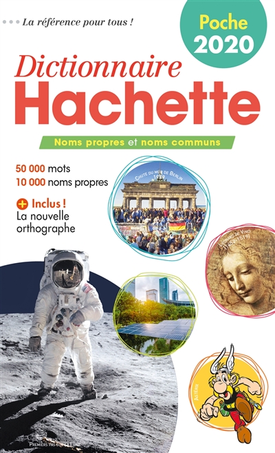 Dictionnaire Hachette encyclopédique de poche 2020 : noms propres et noms communs : 50.000 mots, 10.000 noms propres