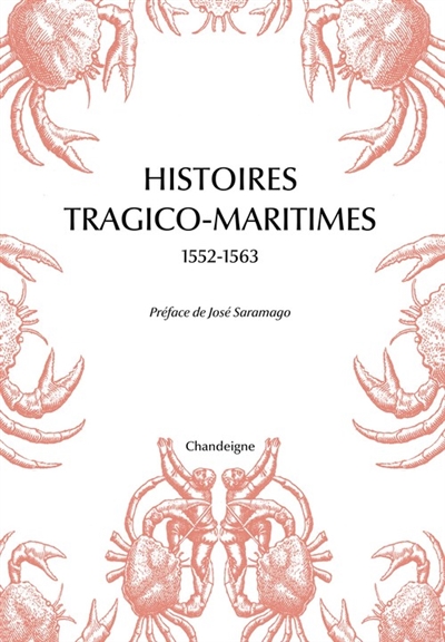 Histoires tragico-maritimes, 1552-1563 : chefs-d'oeuvre des naufrages portugais