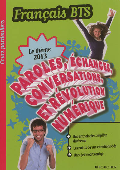 Paroles, échanges, conversations et révolution numérique : français BTS, le thème 2013