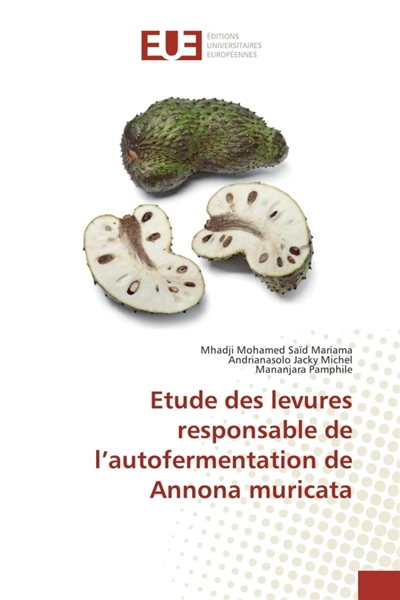 Etude des levures responsable de l'autofermentation de Annona muricata