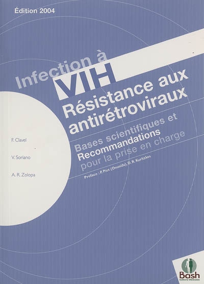 Infection à VIH : résistance aux antirétroviraux : bases scientifiques et recommandations pour la prise en charge