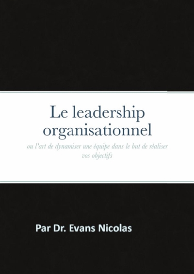 Le leadership...