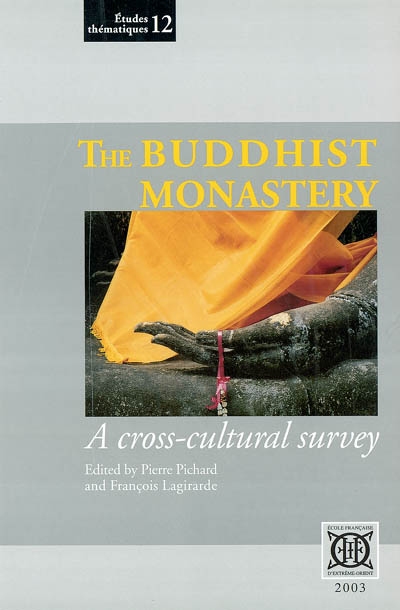 The buddhist monastery : a cross-cultural survey