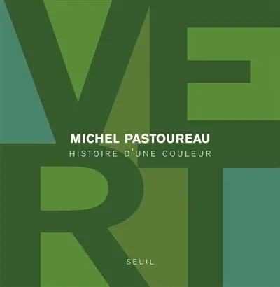 Vert : histoire d'une couleur