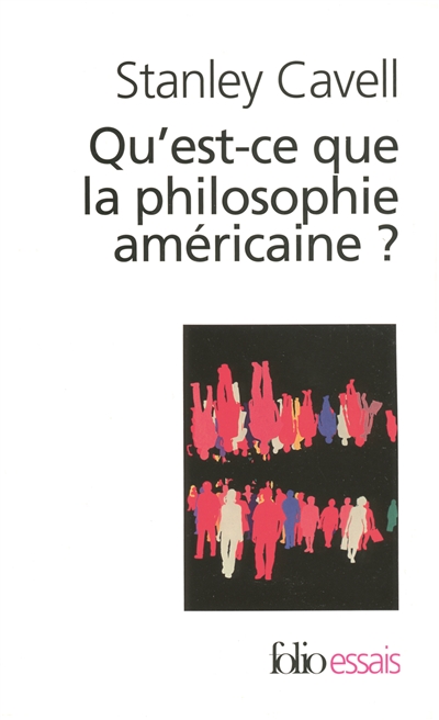 Qu'est-ce que la philosophie américaine ? : de Wittgenstein à Emerson