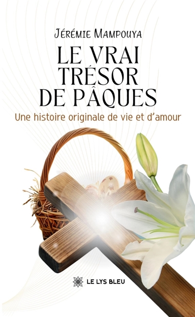 Le vrai trésor de Pâques :...