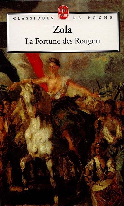 Les Rougon-Macquart. Vol. 1. La Fortune des Rougon