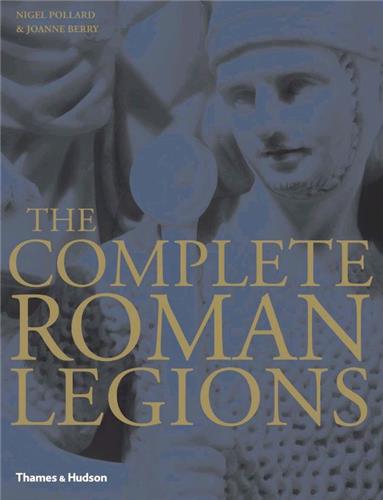 The Complete Roman Legions (Hardback)