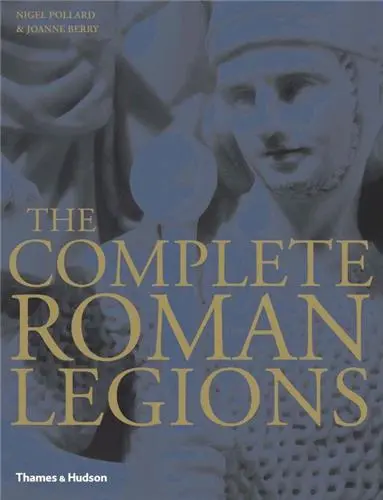 The Complete Roman Legions (Hardback)
