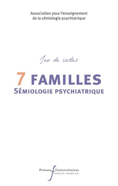 7 familles : sémiologie...