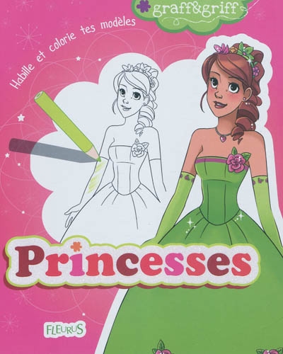 Princesses : habille et colorie tes modèles