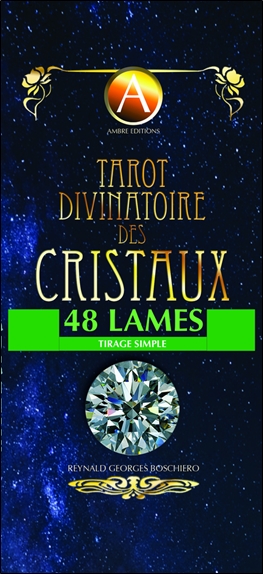 Tarot divinatoire des cristaux : 48 lames : tirage simple