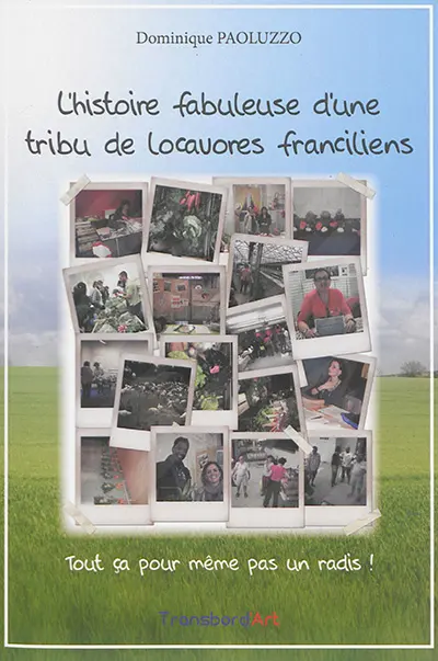 L'histoire fabuleuse d'une tribu de locavores franciliens : tout ça pour même pas un radis !