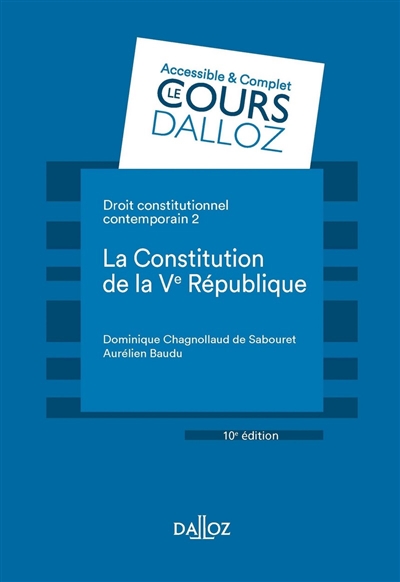 Droit constitutionnel contemporain. Vol. 2. La constitution de la Ve République