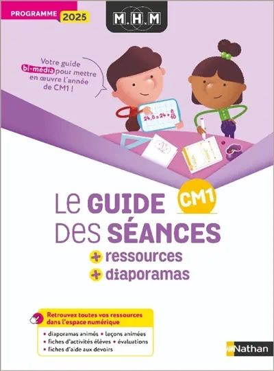 MHM CM1 : le guide des séances + ressources + diaporamas : programme 2025