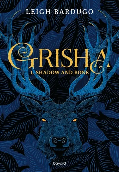 Grisha. Vol. 1. Shadow and bone