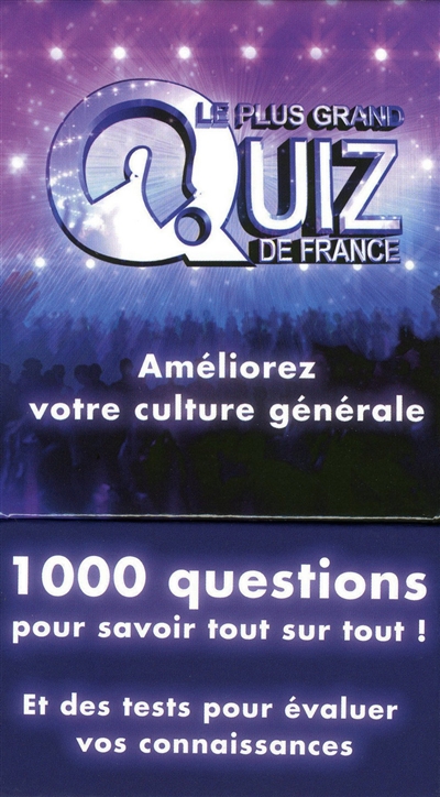 Le plus grand quiz de France : améliorez votre culture générale