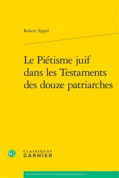 Le piétisme juif dans les Testaments des douze patriarches