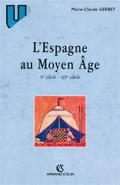 L'Espagne au Moyen Age : VIIIe-XVe siècle