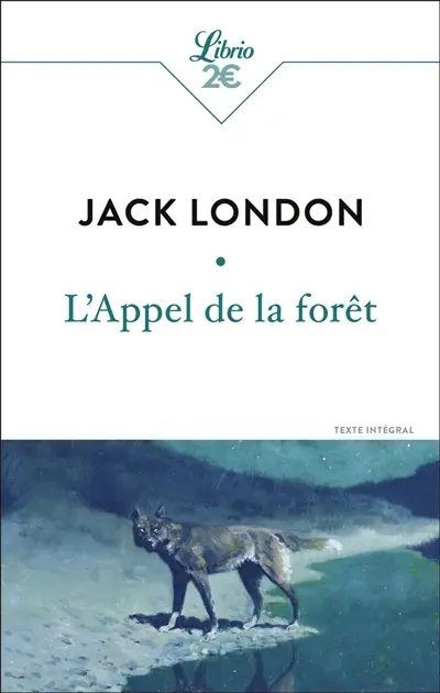 L'appel de la forêt : texte intégral