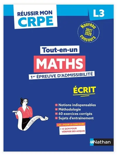 Tout-en-un maths, 1re épreuve d'admissibilité : écrit L3 : nouveau concours 2027-2028