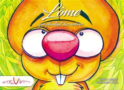 Lôme qui plantait des arbres