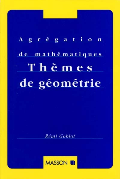 Thèmes de géométrie : géométrie affine et euclidienne