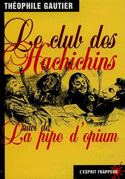 Le club des Hachichins. La pipe d'opium