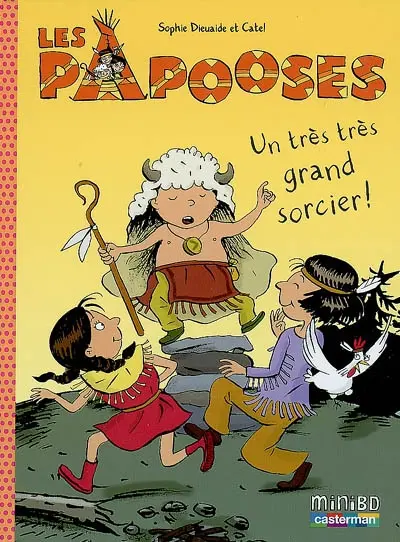 Les Papooses. Vol. 1. Un très très grand sorcier !