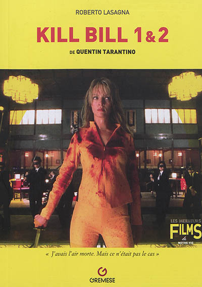 Kill Bill : volume 1 et volume 2, 2003-2004 : de Quentin Tarantino