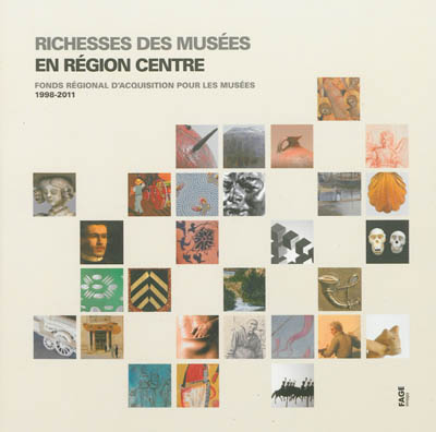 Richesses des musées en région Centre : 1998-2011