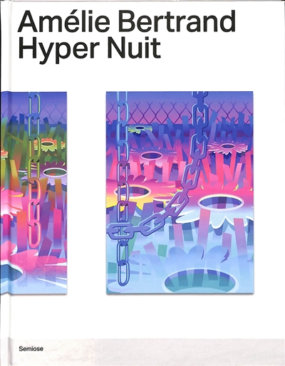 Amélie Bertrand : hyper nuit