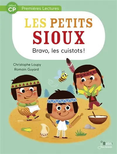 Les petits Sioux. Vol. 3. Bravo, les cuistots !