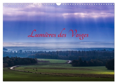 Lumières des Vosges (Calendrier mural 2025 DIN A3 vertical), CALVENDO calendrier mensuel : Paysages féériques des Vosges, au gré de mes escapades