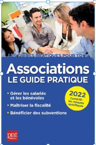 Associations : le guide pratique : 2022