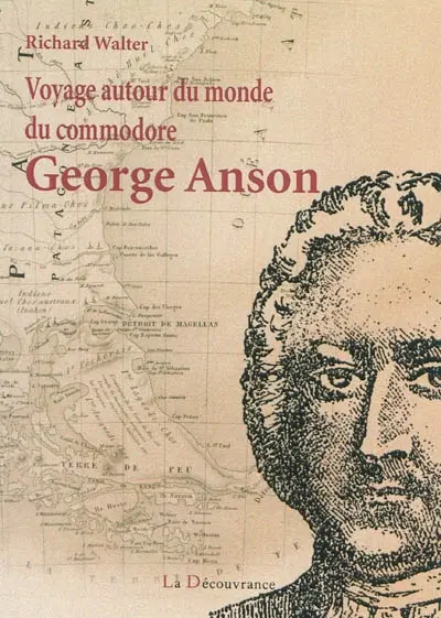 Voyage autour du monde du commodore George Anson : 1740-1744