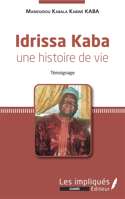 Idrissa Kaba : une histoire de vie : témoignage