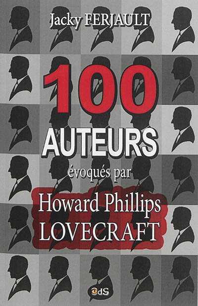 100 auteurs évoqués par Howard Phillips Lovecraft