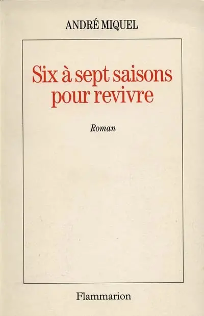 Six à sept saisons pour revivre