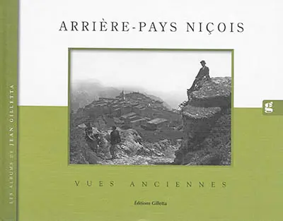 Arrière-pays niçois : vues anciennes